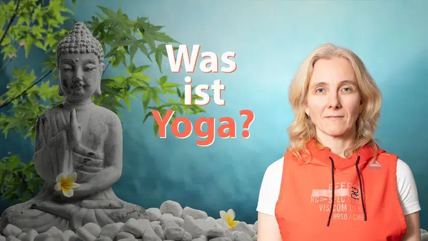 In diesem Video erfährts du alles zum Thema "Was ist Yoga"